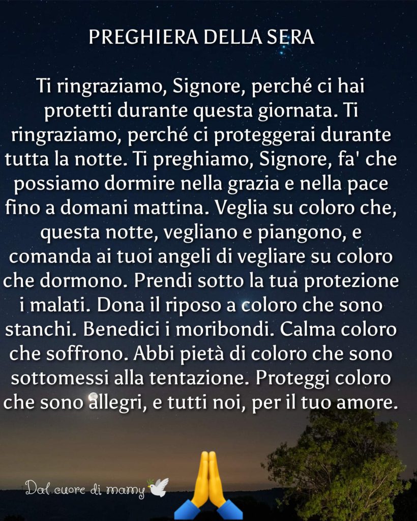 Grazia Signore per questa giornata che sta per terminare