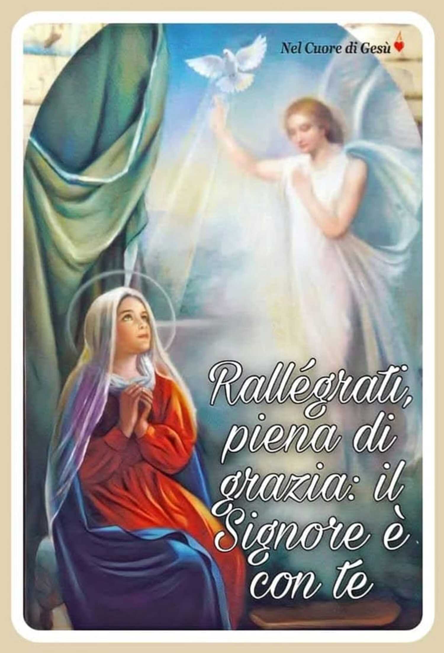 Rallegrati Piena Di Grazia Il Signore è Con Te Frasi belle con il Signore - DioViBenedica.it