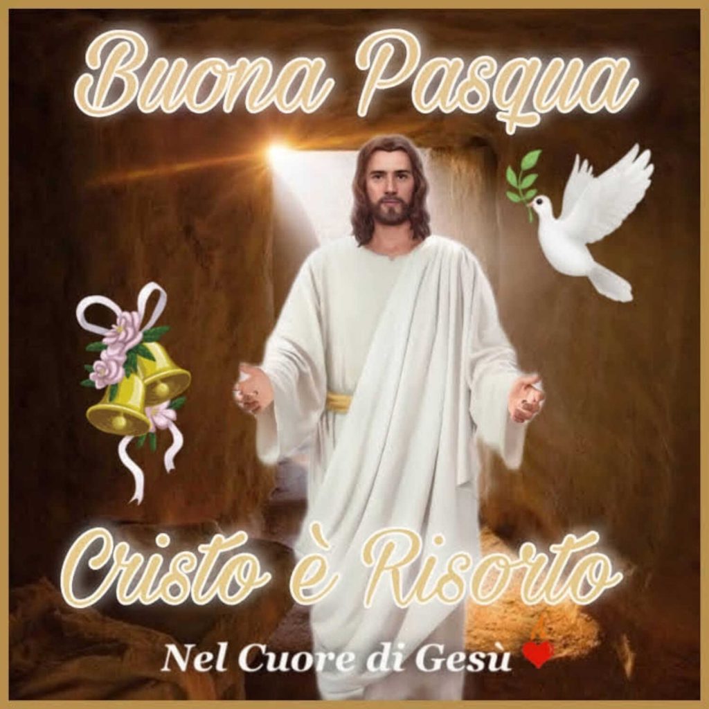 Buona Pasqua! Cristo è risorto!